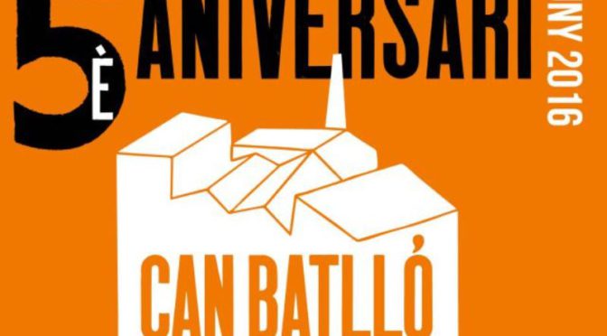 Can Batlló celebra el 5è aniversari