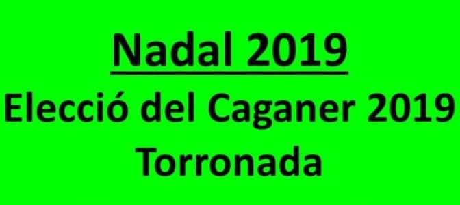 Reserva’t el dilluns 23 de desembre a la teva agenda: Elecció Caganer i Torronada 2019